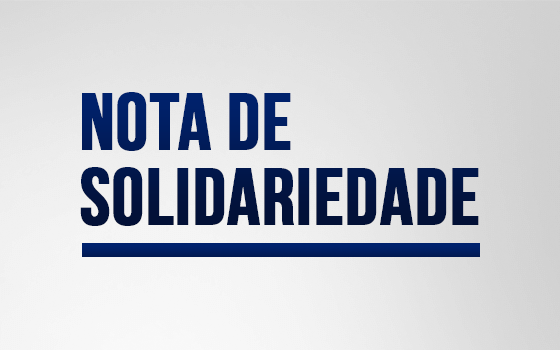 Notícia: Nota de Solidariedade