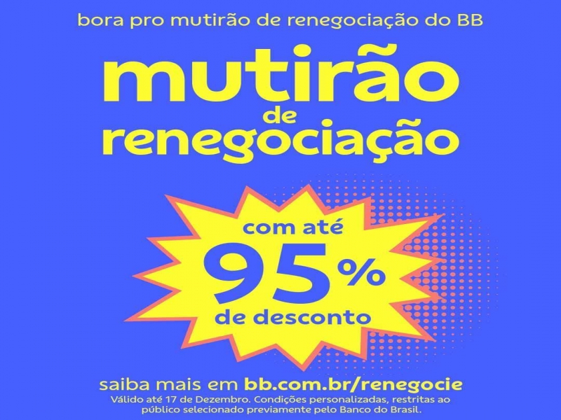 Notícia: Banco do Brasil promove mutirão de renegociação de dívidas