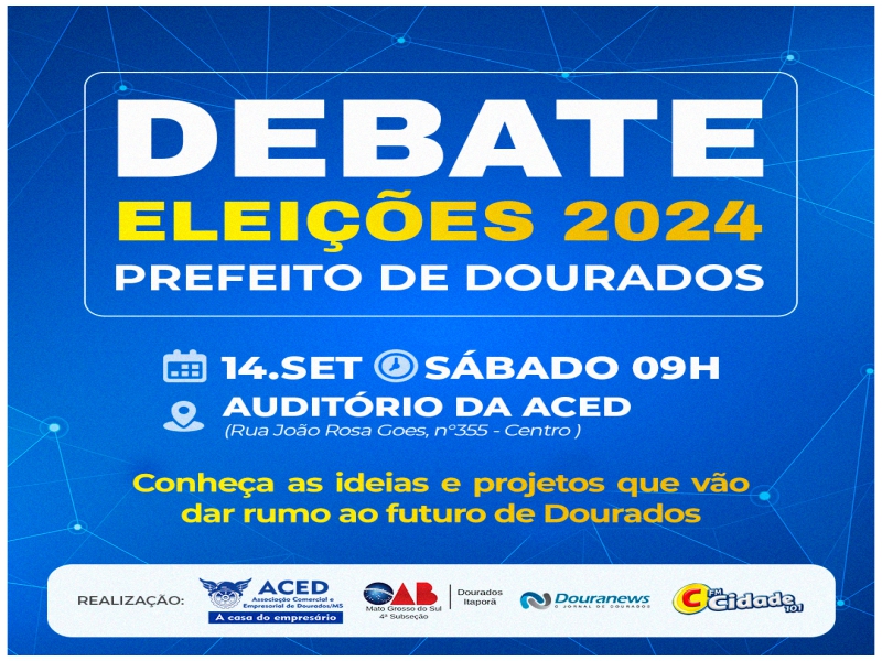 Notícia: ACED e OAB promovem debate entre candidatos à Prefeitura de Dourados