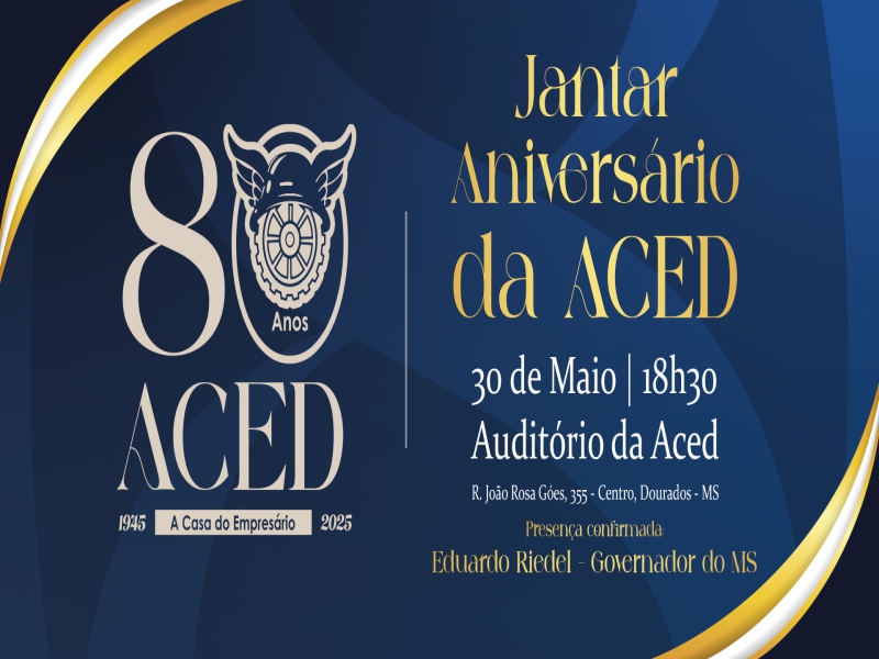 Notícia: ACED celebra 80 anos com jantar e presença de governador; últimos convites à venda
